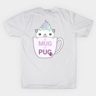 Mug of Pug T-Shirt